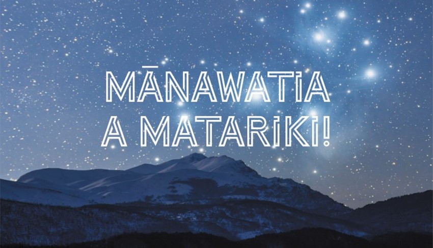 Night sky with the text 'Mānawatia a Matariki'